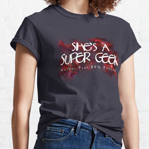 She's A Super Geek Logo Classic T-Shirt