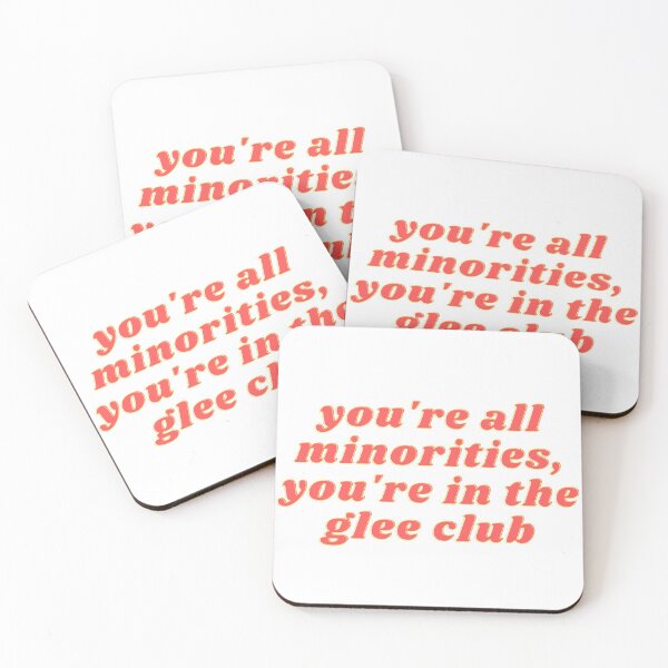 Item preview, Glee Funny Meme Quote | You're All Minorities, You're in the Glee Club designed and sold by odetospace.