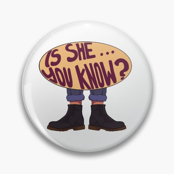 Item preview, Is She... You Know? designed and sold by Hadley Kain.