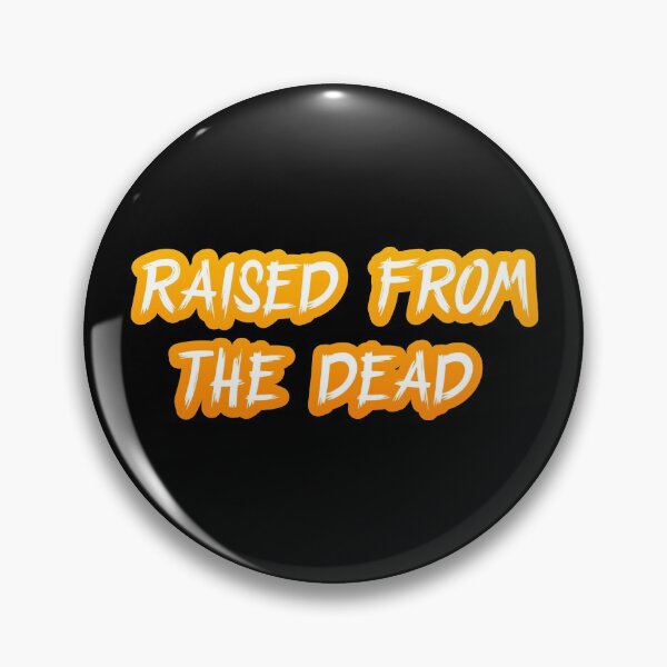 Item preview, RAISED FROM THE DEAD designed and sold by DotorEaon.