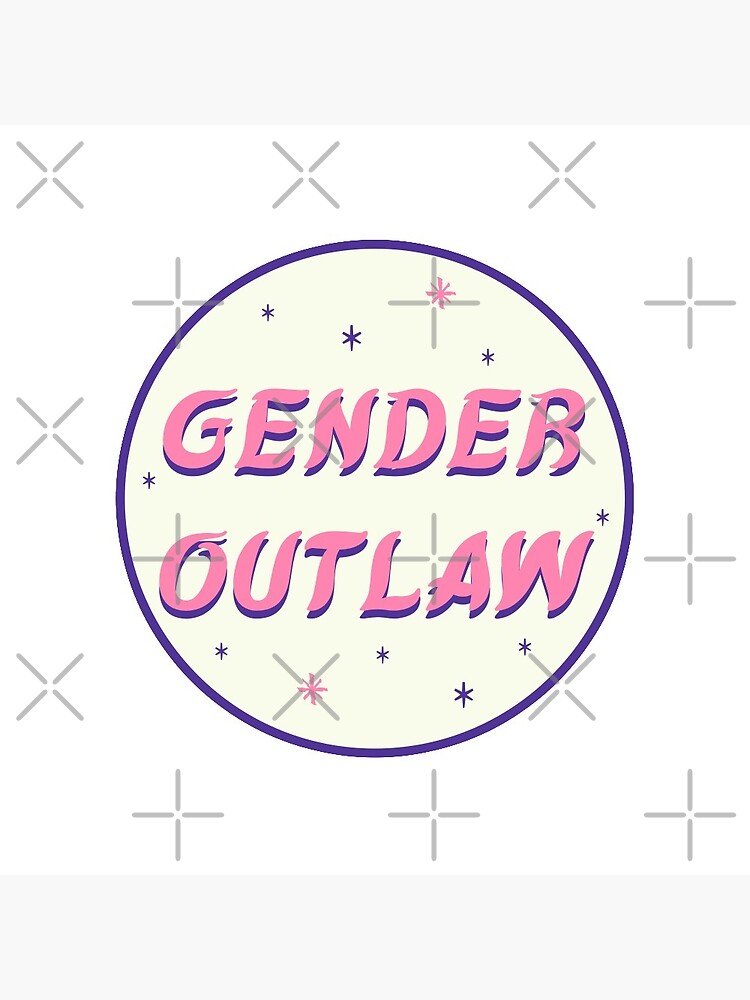 gender outlaw by craftordiy