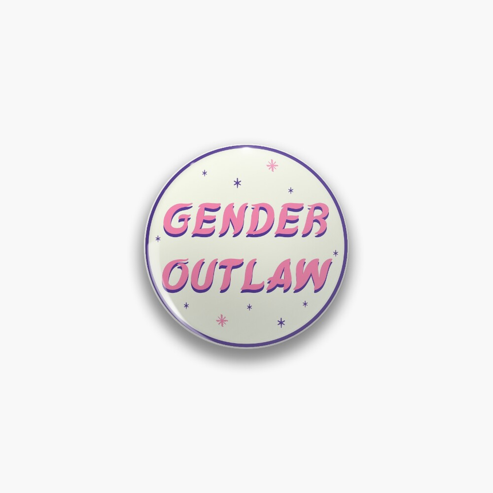 gender outlaw Pin