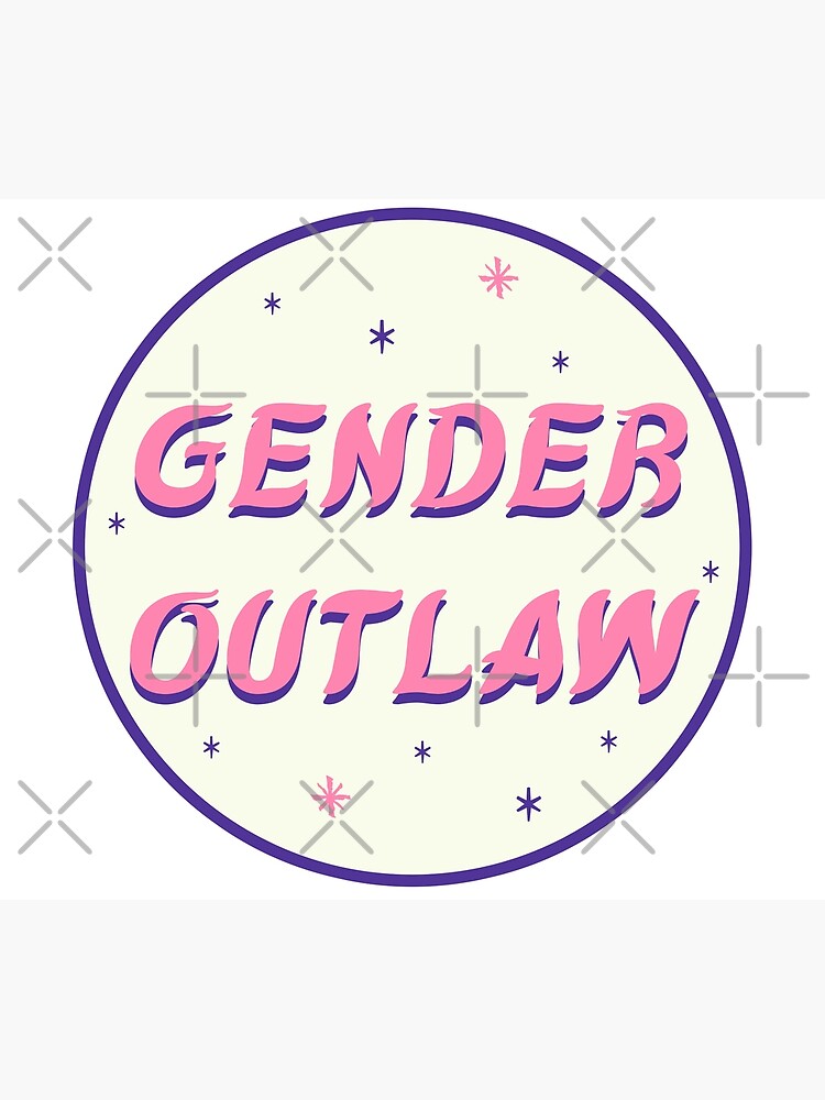 gender outlaw by craftordiy