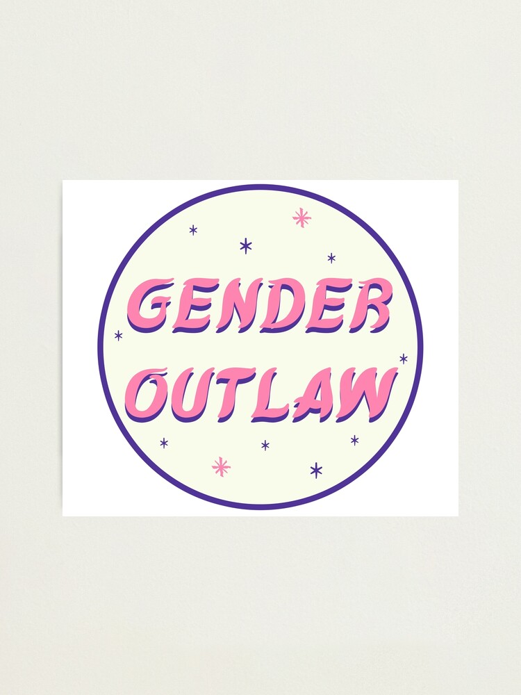 Alternate view of gender outlaw Photographic Print