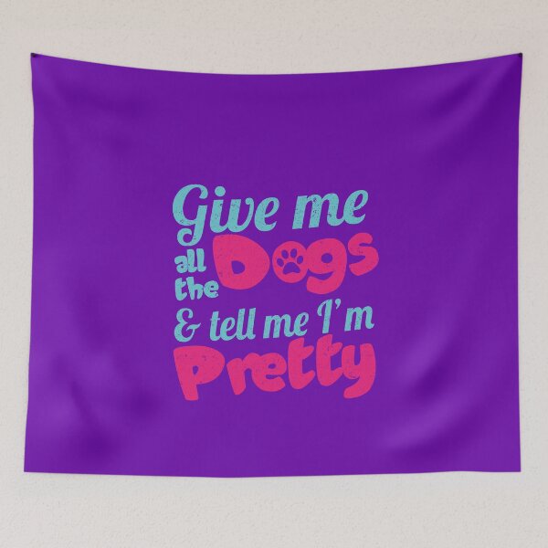 Item preview, Give Me All The Dogs- Funny Quotes Gift Ideas For Dog Owners designed and sold by Sugar-Magnolia.