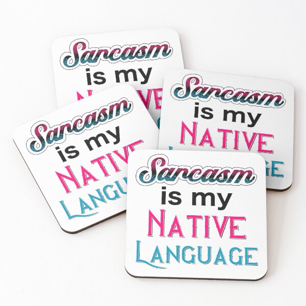 Item preview, Sarcasm is My Native Language in Pink and Blue designed and sold by LovenLaughter.