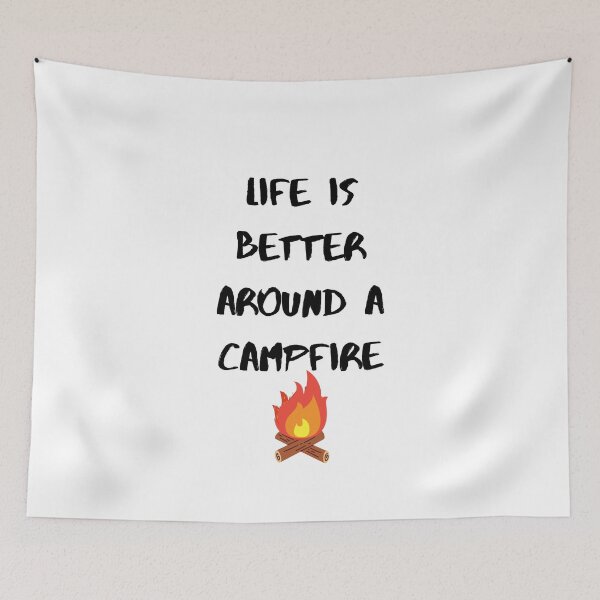 Item preview, Life is better around a campfire designed and sold by ashotofjd.