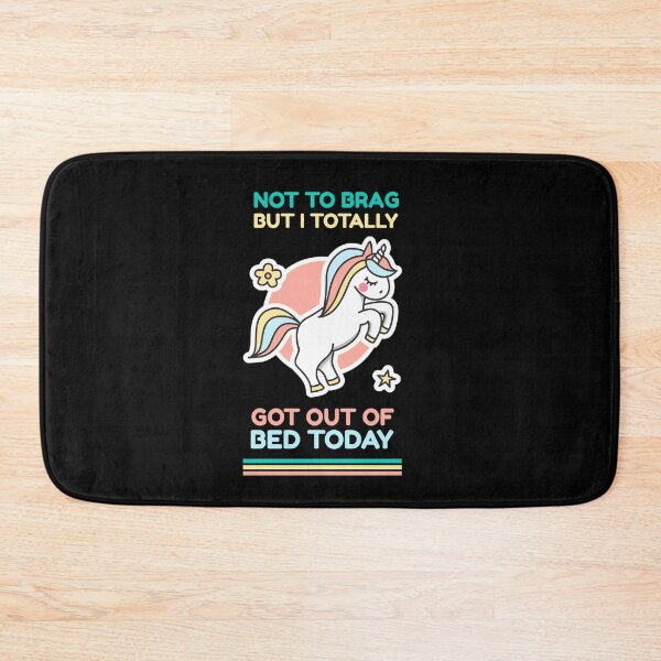 Item preview, Not to Brag But I Totally Got Out of Bed Today - Unicorn Retro designed and sold by MoClan-Graphics.