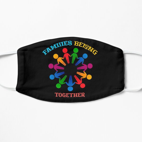 Families belong together Mask