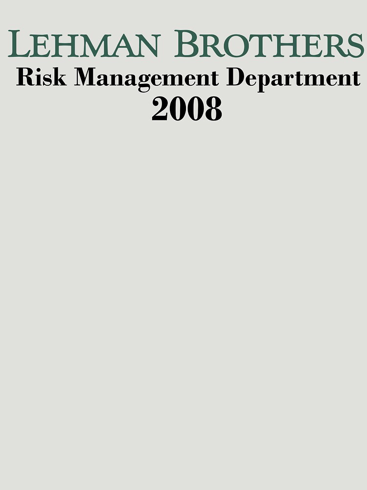 Thumbnail 7 of 7, Essential T-Shirt, Lehman Brothers - Risk managment 2008 designed and sold by brzt.
