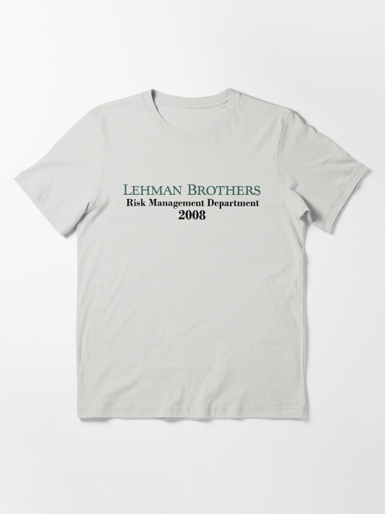 Thumbnail 3 of 7, Essential T-Shirt, Lehman Brothers - Risk managment 2008 designed and sold by brzt.
