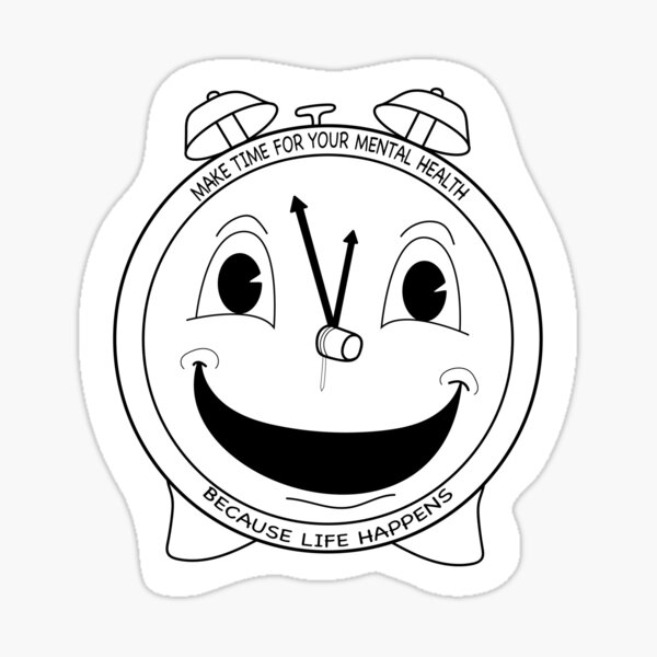 Make Time For Your Mental Health Sticker