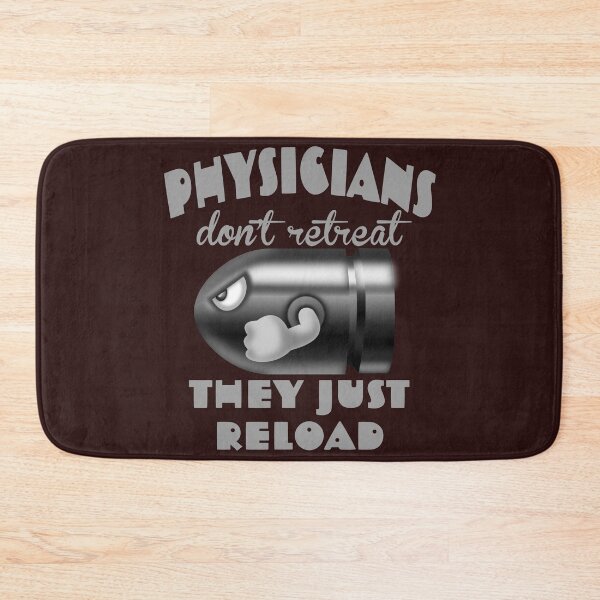 Item preview, physicians don’t retreat, they just reload designed and sold by doctors-apparel.