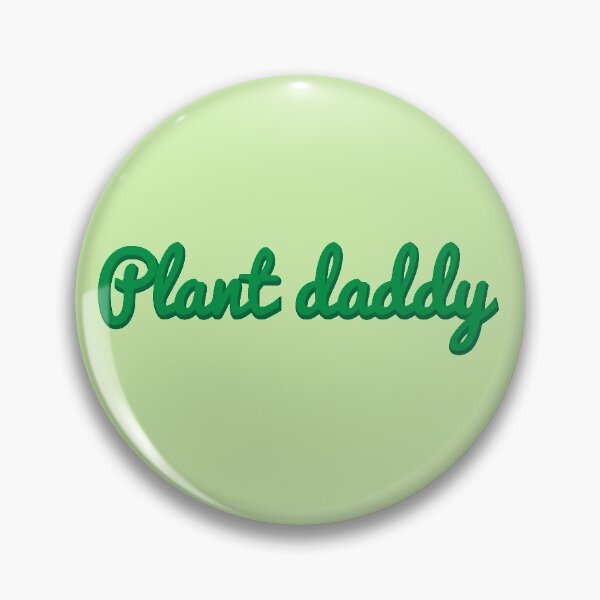 Item preview, Plant daddy designed and sold by J.Hall.Designs.