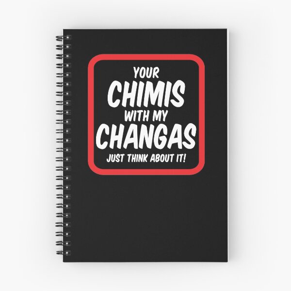 Item preview, Your chimis with my changas! designed and sold by TheSimpleMan.