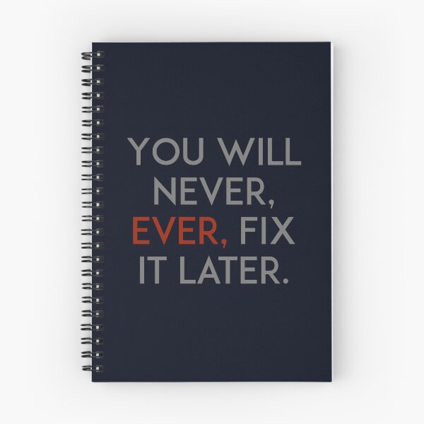 Item preview, You will never, ever, fix it later designed and sold by unixorn.