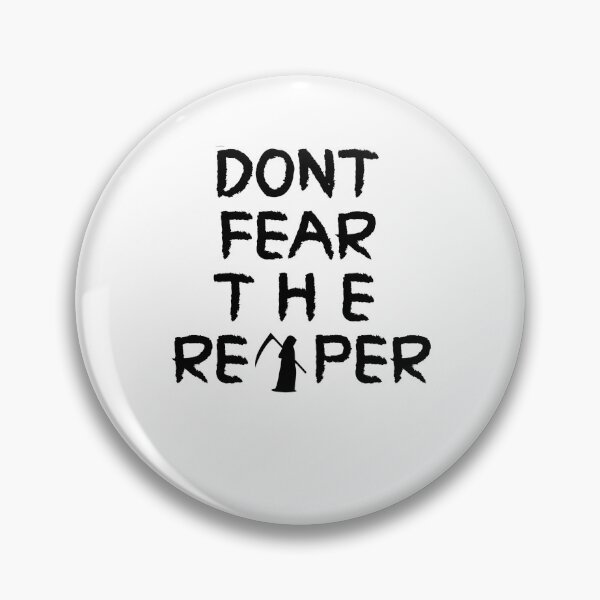 Item preview, Don't Fear The Reaper designed and sold by livaracci.