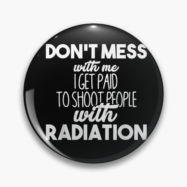 Item preview, Don't Mess with Me Radiation designed and sold by draiddaniel92.