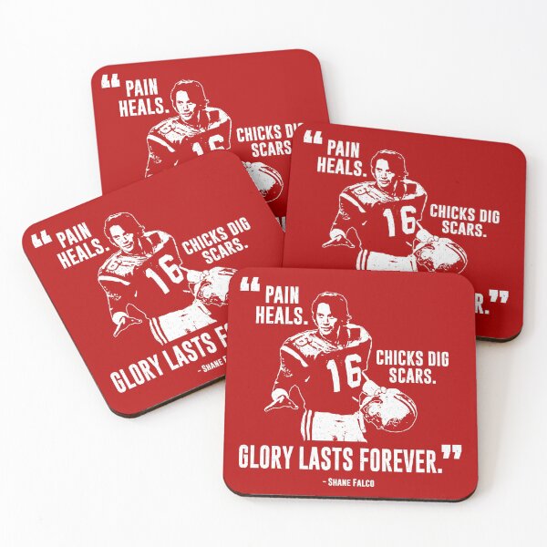 Item preview, Shane Falco - Pain heals, chicks dig scars, glory lasts forever Graphic designed and sold by Luhmdesign.