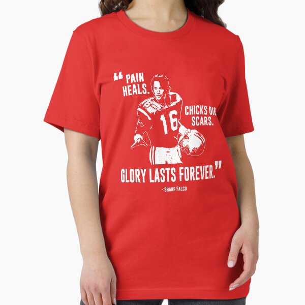 Item preview, Shane Falco - Pain heals, chicks dig scars, glory lasts forever Graphic designed and sold by Luhmdesign.