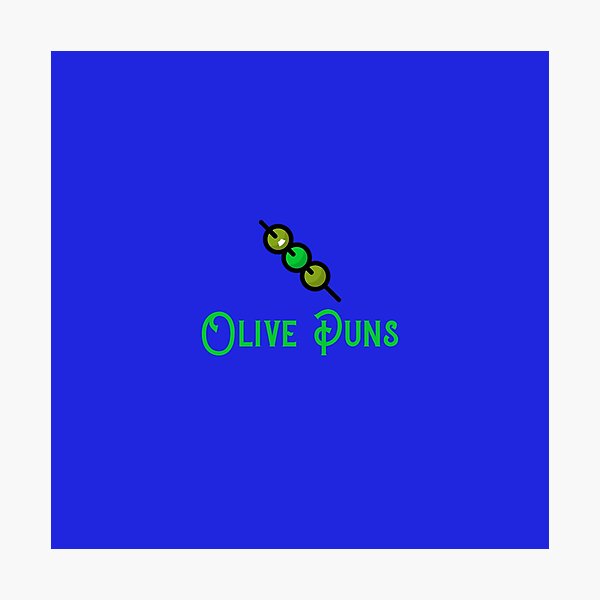 Olive Puns Photographic Print