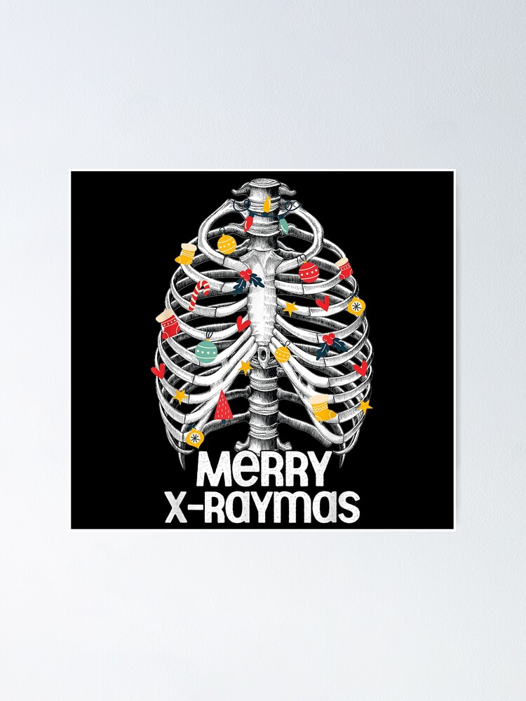 "Merry XRaymas Skeleton Rib Cage Radiology Christmas" Poster by