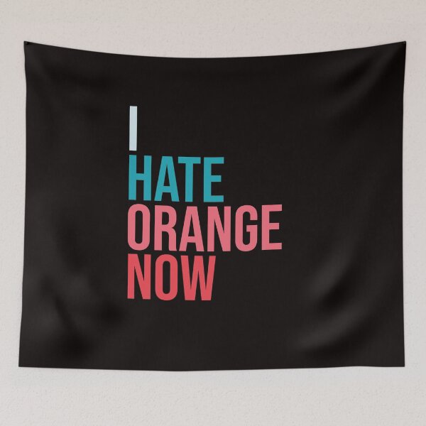 Item preview, i hate orange now anti trump designed and sold by amrmab.