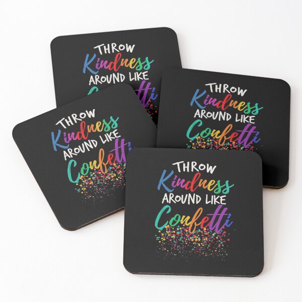 Item preview, Throw Kindness Around Like Confetti designed and sold by Scarlettole137.