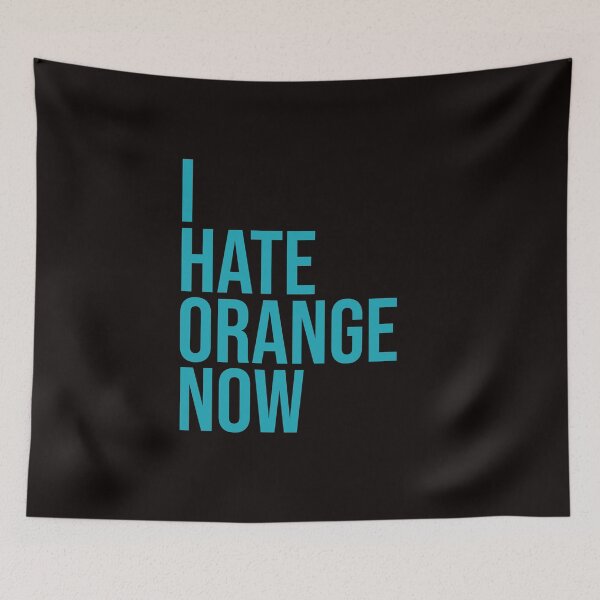 Item preview, I hate orange now anti trump designed and sold by amrmab.