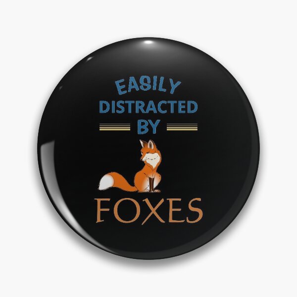 Item preview, Easily Distracted By Foxes designed and sold by Cute Pawz.