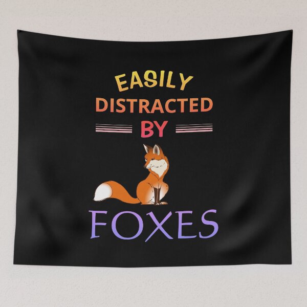 Item preview, Easily Distracted By Foxes designed and sold by Cute Pawz.
