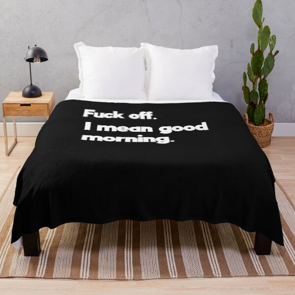 Item preview, Fuck off i mean good morning designed and sold by MelfDesings.