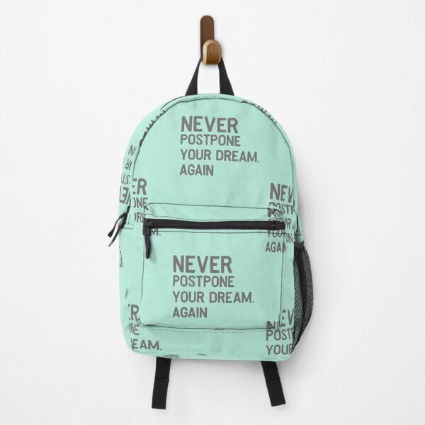 Item preview, Never Postpone Your Dream Again designed and sold by So Witcasm ?.