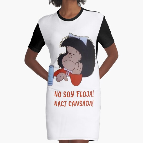 No Soy Floja Naci Cansada Mafalda Vestido camiseta