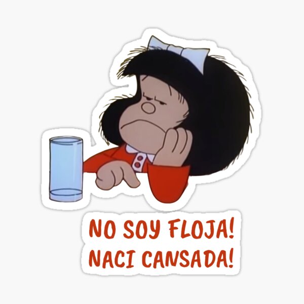 Item preview, No Soy Floja Naci Cansada Mafalda designed and sold by Elena's Shop.