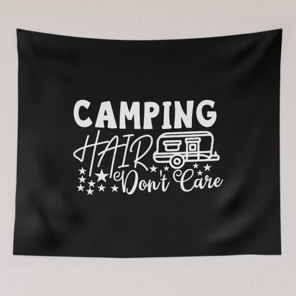 Item preview, Camping Hair Don't Care designed and sold by TopDawgDesigns.