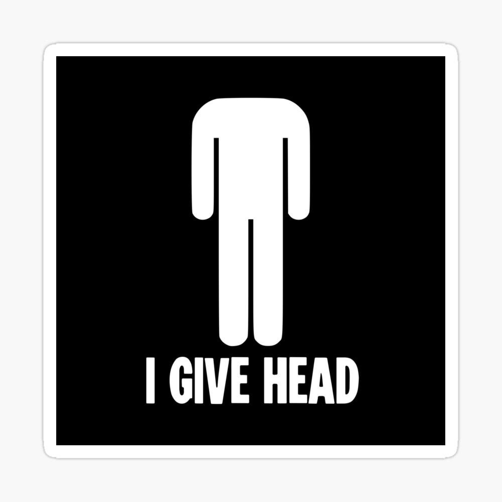 I Give Head