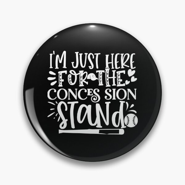 Item preview, I'm Just Here For The Concession Stand designed and sold by TopDawgDesigns.