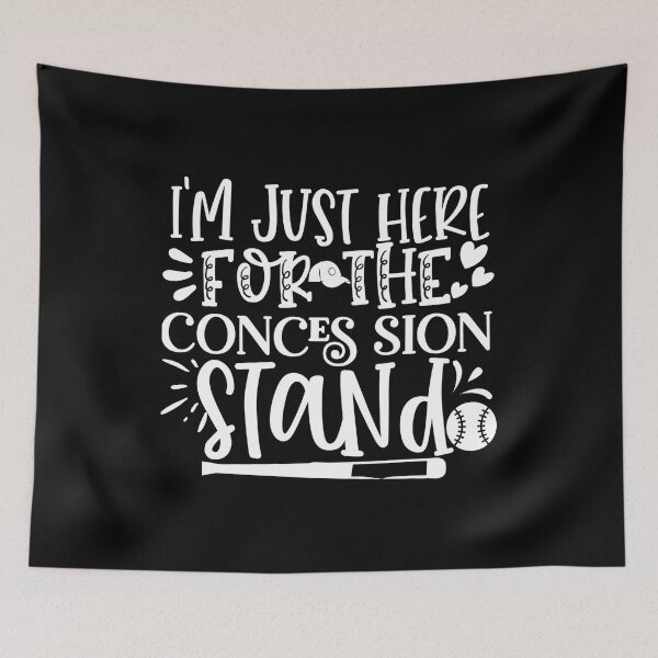Item preview, I'm Just Here For The Concession Stand designed and sold by TopDawgDesigns.