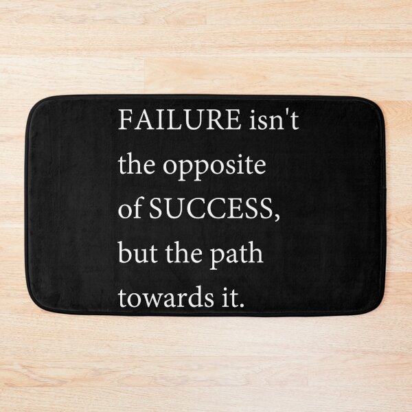 Item preview, Failure isnt the opposite of success, but the path towards it designed and sold by citrusapple.