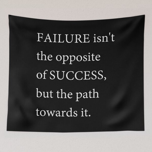 Item preview, Failure isnt the opposite of success, but the path towards it designed and sold by citrusapple.