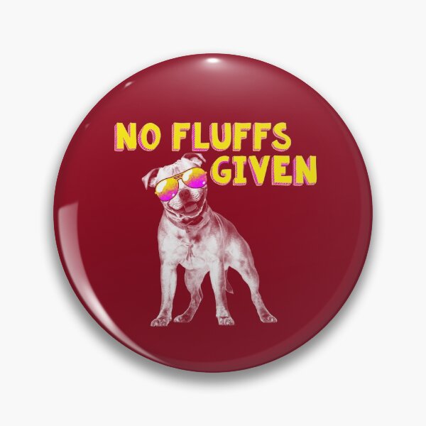 Item preview, No Fluffs Given - Funny Dog Gift Ideas For Pitbull Mom Dad designed and sold by Sugar-Magnolia.