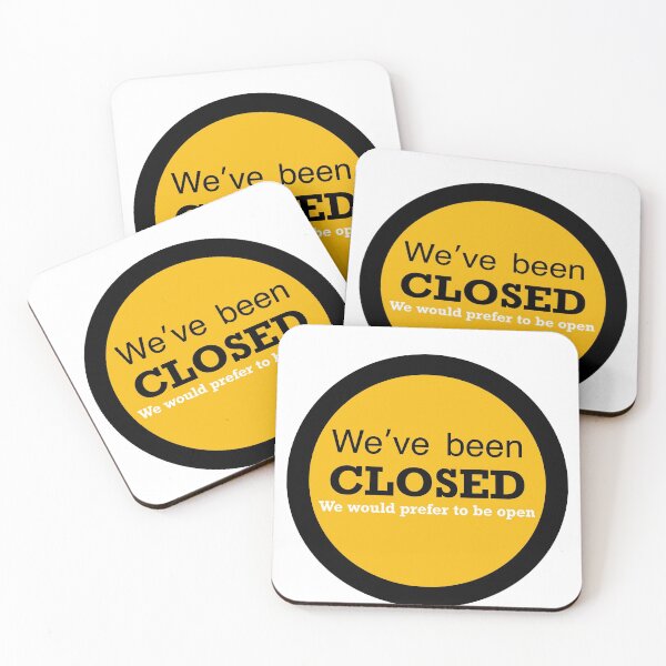 Item preview, We’ve been closed but would prefer to be open designed and sold by stephenignacio.