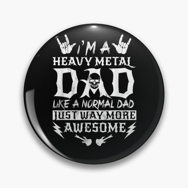 Item preview, I'm A Heavy Metal Dad, Like A Normal Dad Rock designed and sold by davidtornado22x.