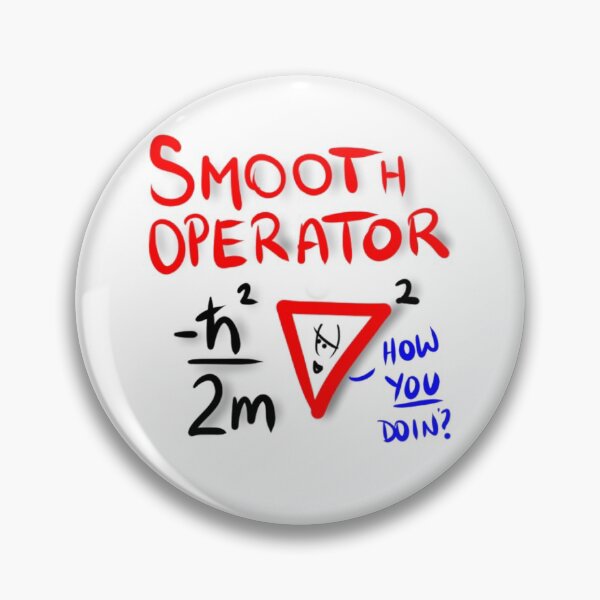 Smooth Operator Pin