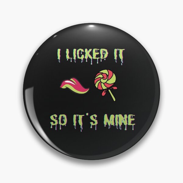 Item preview, I Licked It So It's Mine Design designed and sold by BoBiBi Designs.