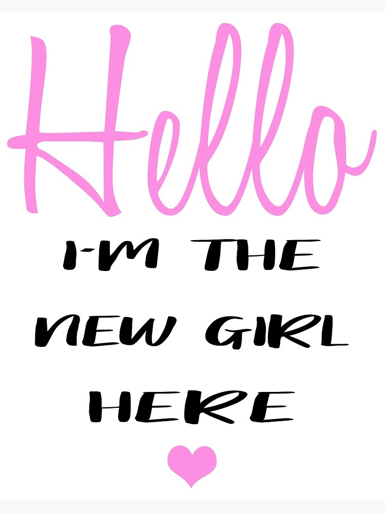 Hello Baby Hello I am the new girl here Art Board Print