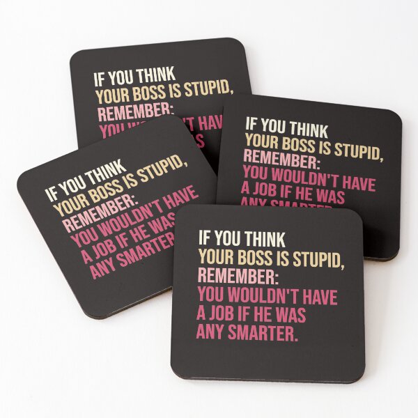 Item preview, If you think your boss is stupid designed and sold by amrmab.