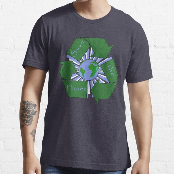 Save the Planet - Recycle Essential T-Shirt