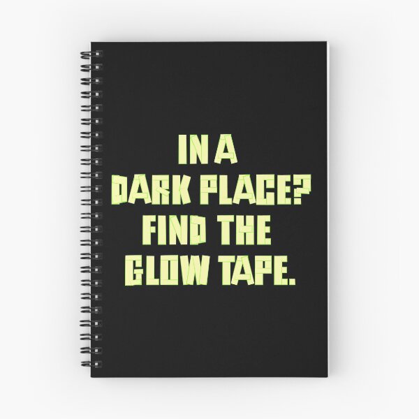 Item preview, In A Dark Place? Find The Glow Tape. designed and sold by KiannasMind.